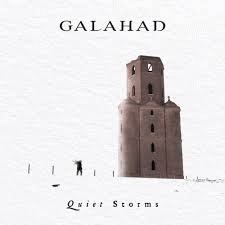 Galahad : Quiet Storms